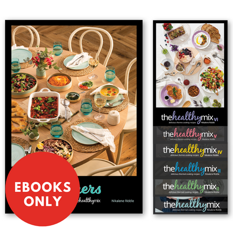 The Healthy Mix Cookbook Collection e-Books (I, II, III, IV, V & VI + Dinners)